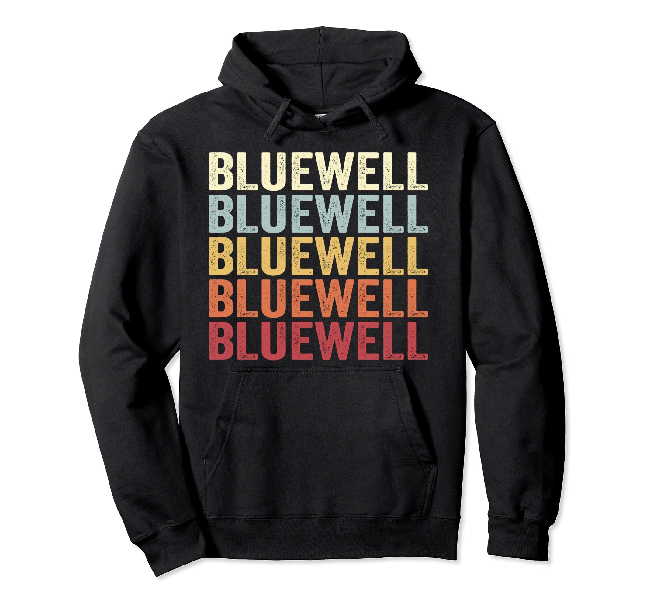 Bluewell West Virginia Bluewell Wv Text Hoodie - Graphic Print Men Women - T-Shirt, Sweatshirt, Hoodie