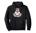 Meditation Bulldog Yoga Pose Relaxing Hoodie - Fun Novelty Design Unisex - T-Shirt, Sweatshirt, Hoodie