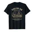 Ride Or Die Custom Motorcycle T-Shirt - Minimalist Print Men Women - T-Shirt, Sweatshirt, Hoodie