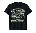 No I Dont Have Car Problem I Have T-Shirt - Aesthetic Graphic for Adults - T-Shirt, Sweatshirt, Hoodie