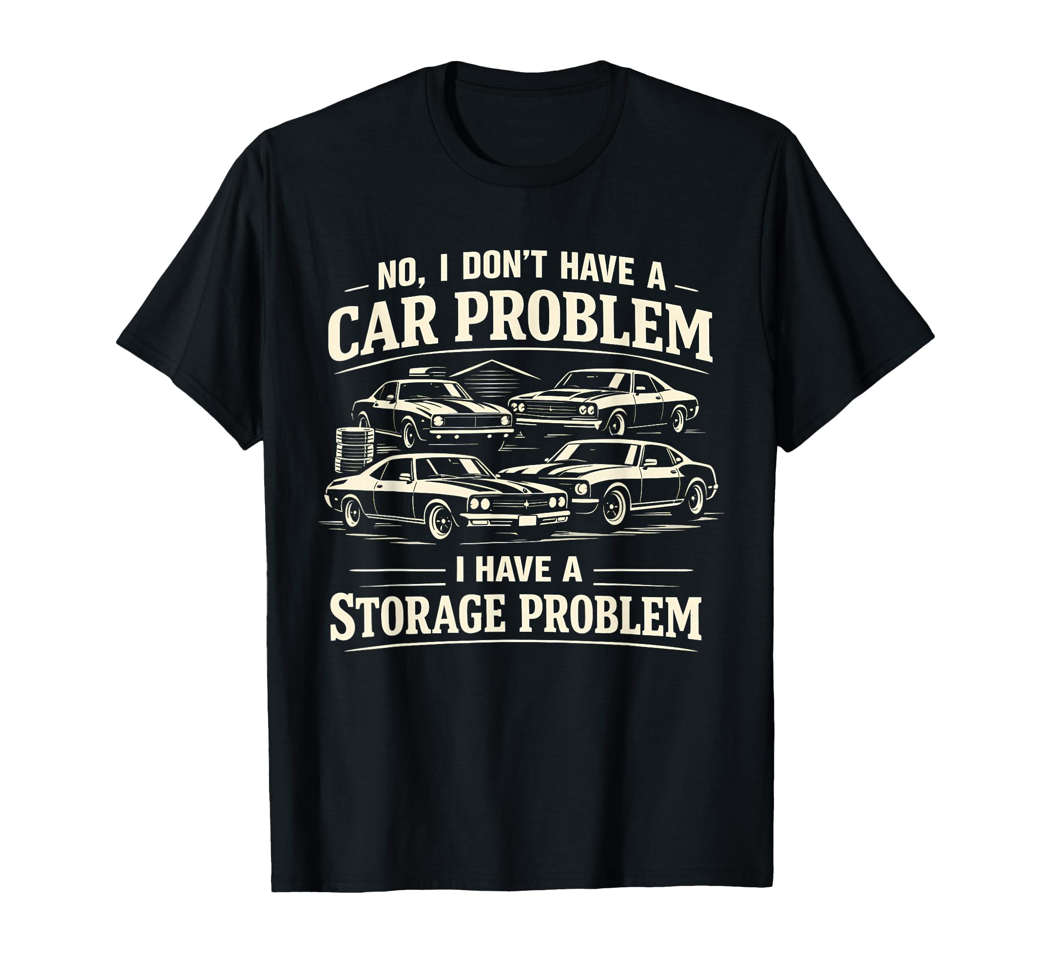 No I Dont Have Car Problem I Have T-Shirt - Aesthetic Graphic for Adults - T-Shirt, Sweatshirt, Hoodie