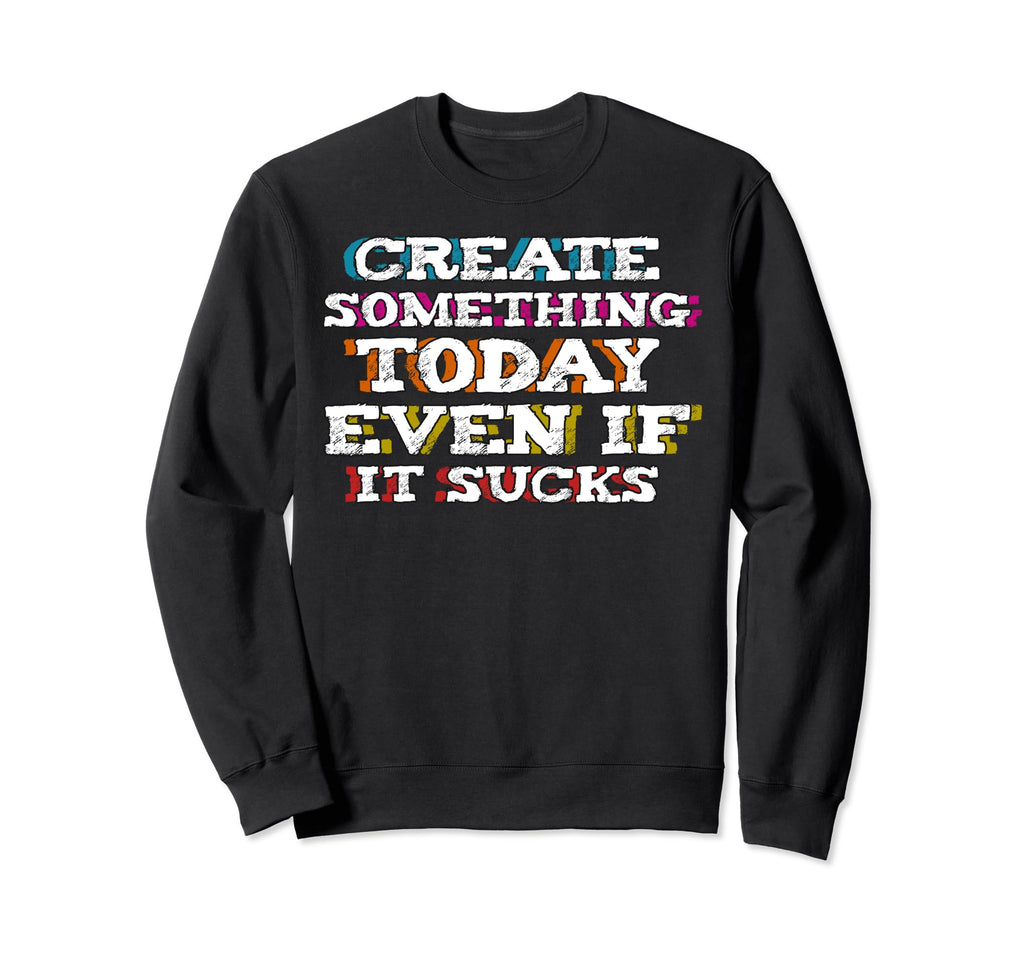 Daily Motivational Positive Thinking Sweatshirt - Aesthetic Graphic Unisex - T-Shirt, Sweatshirt, Hoodie