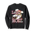 Lets Roll Roller Skates Sweatshirt - Fun Novelty Design Unisex - T-Shirt, Sweatshirt, Hoodie