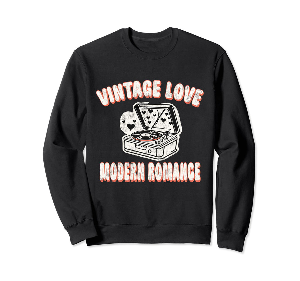 Love Modern Romance Vinyl Record Sweatshirt - Novelty Apparel Unisex - T-Shirt, Sweatshirt, Hoodie