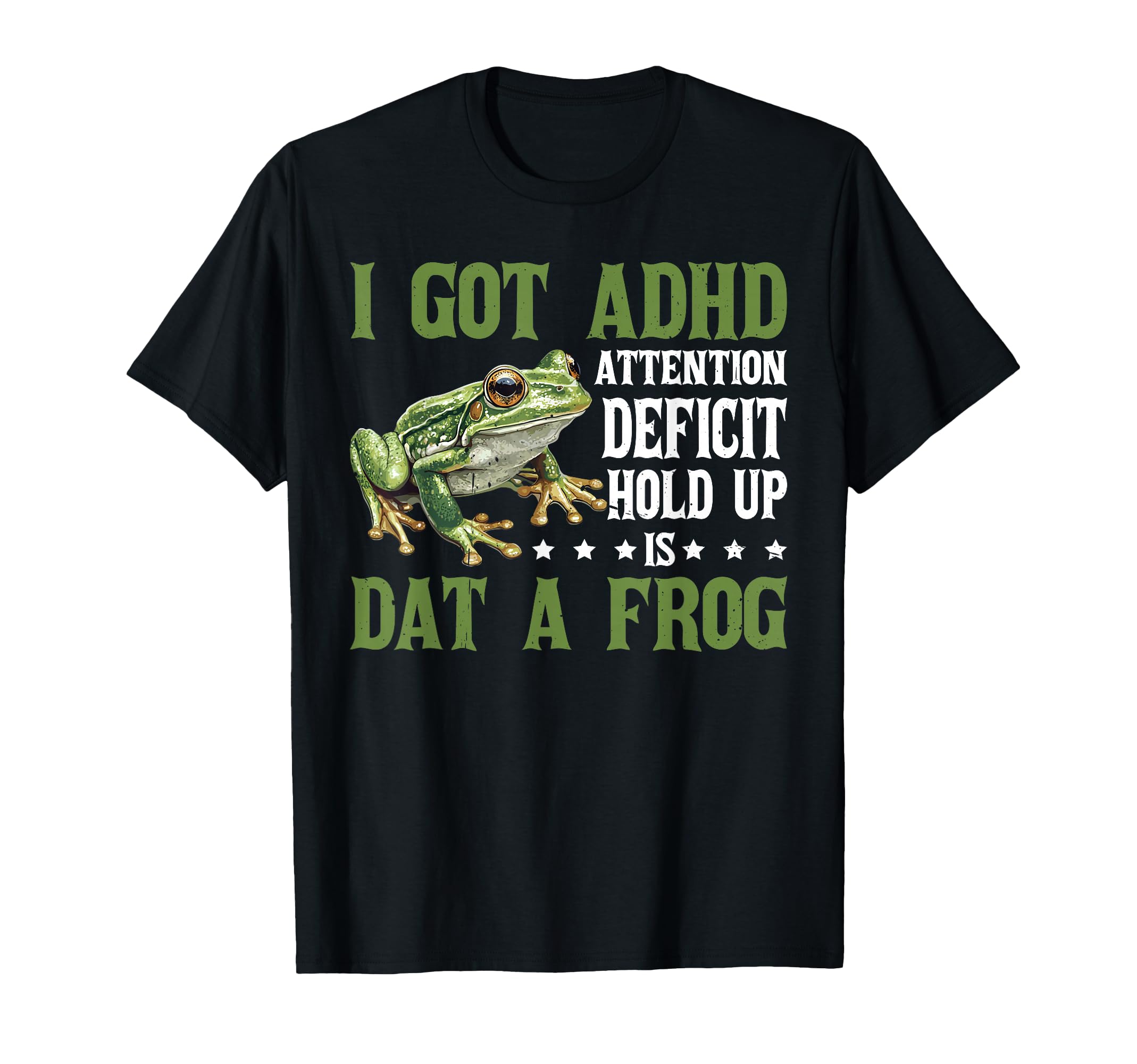 I Got Adhd Attention Deficit Hold Up T-Shirt - Minimalist Print for Adults - T-Shirt, Sweatshirt, Hoodie