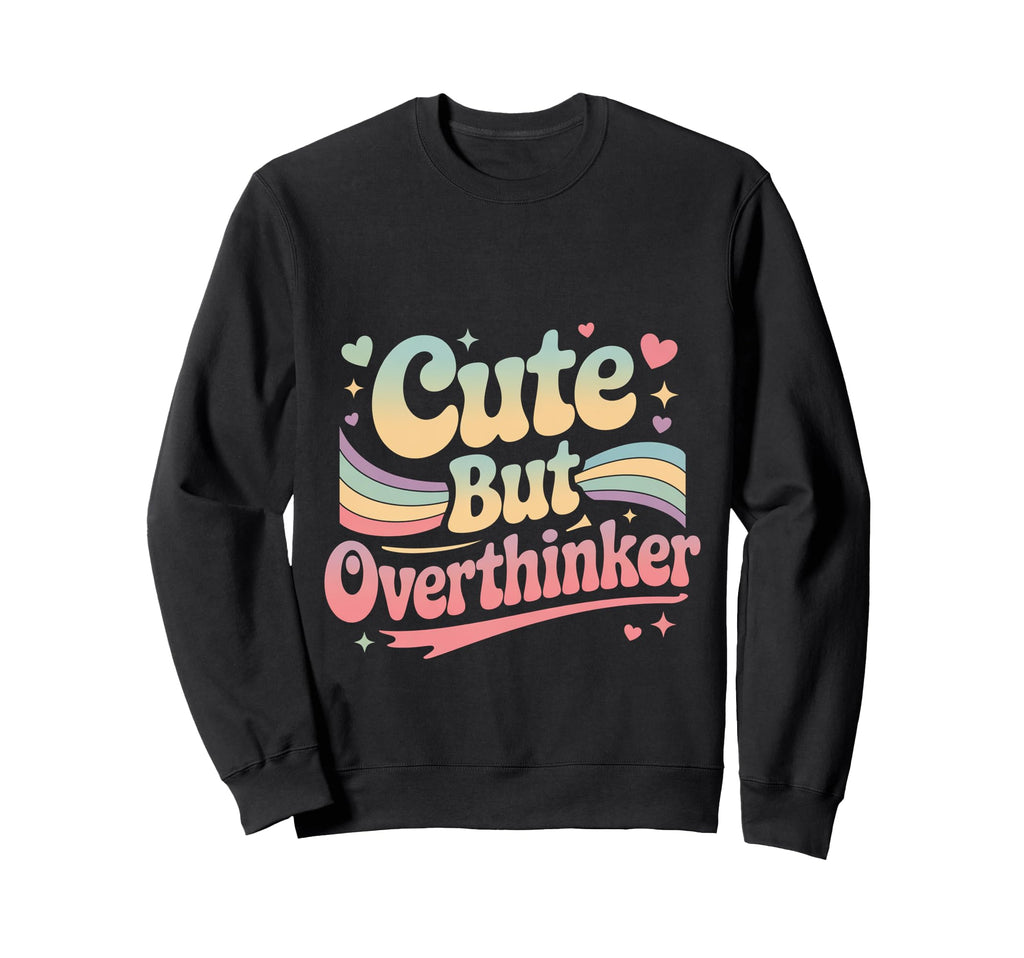 Overthinking Mind Self Awareness Sweatshirt - Minimalist Print Men Women - T-Shirt, Sweatshirt, Hoodie