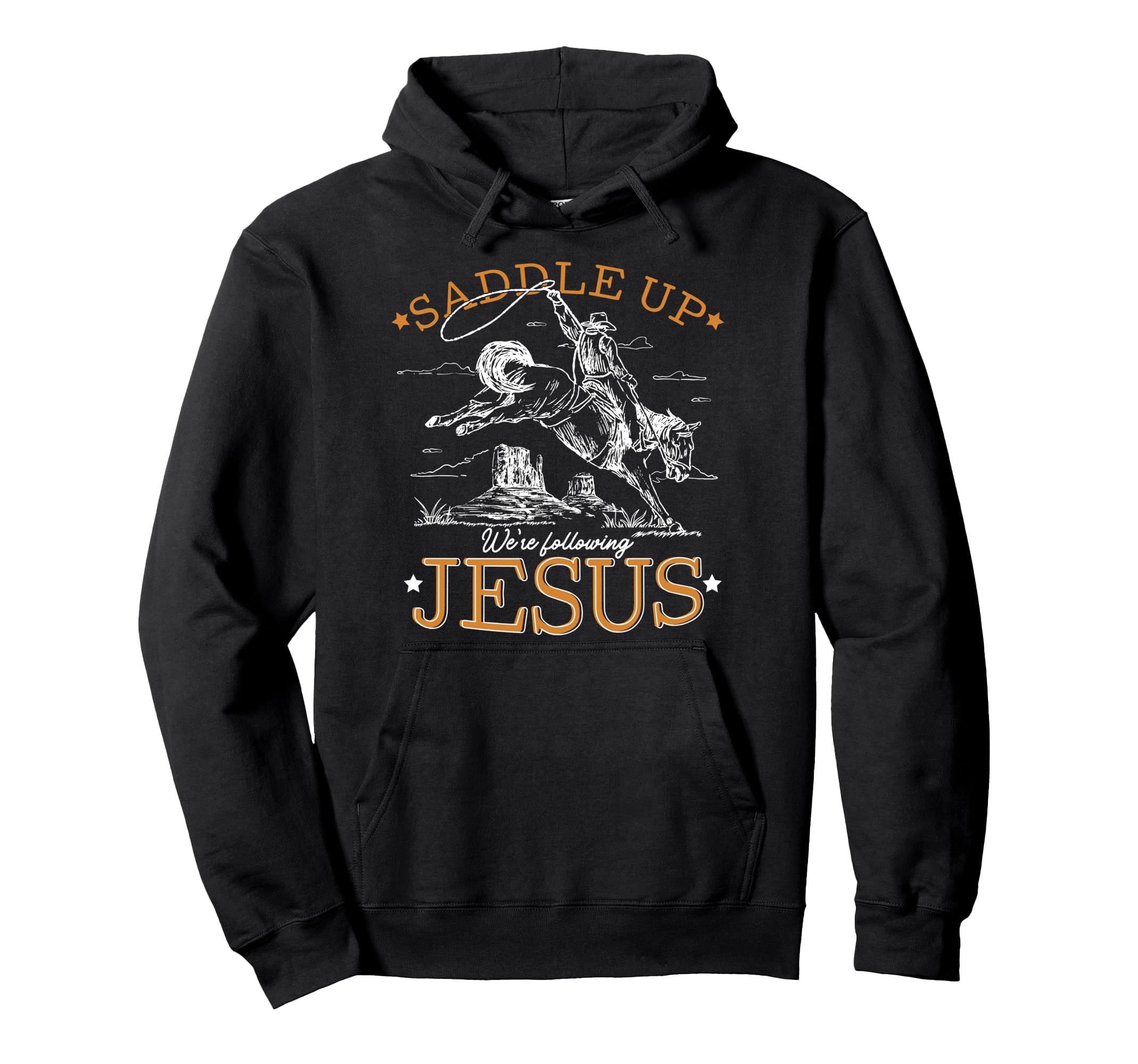 Saddle Up Were Following Jesus Christian Hoodie - Minimalist Print Unisex - T-Shirt, Sweatshirt, Hoodie