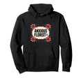 Anxious Florist Funny Sarcastic Hoodie - Aesthetic Graphic for Adults - T-Shirt, Sweatshirt, Hoodie
