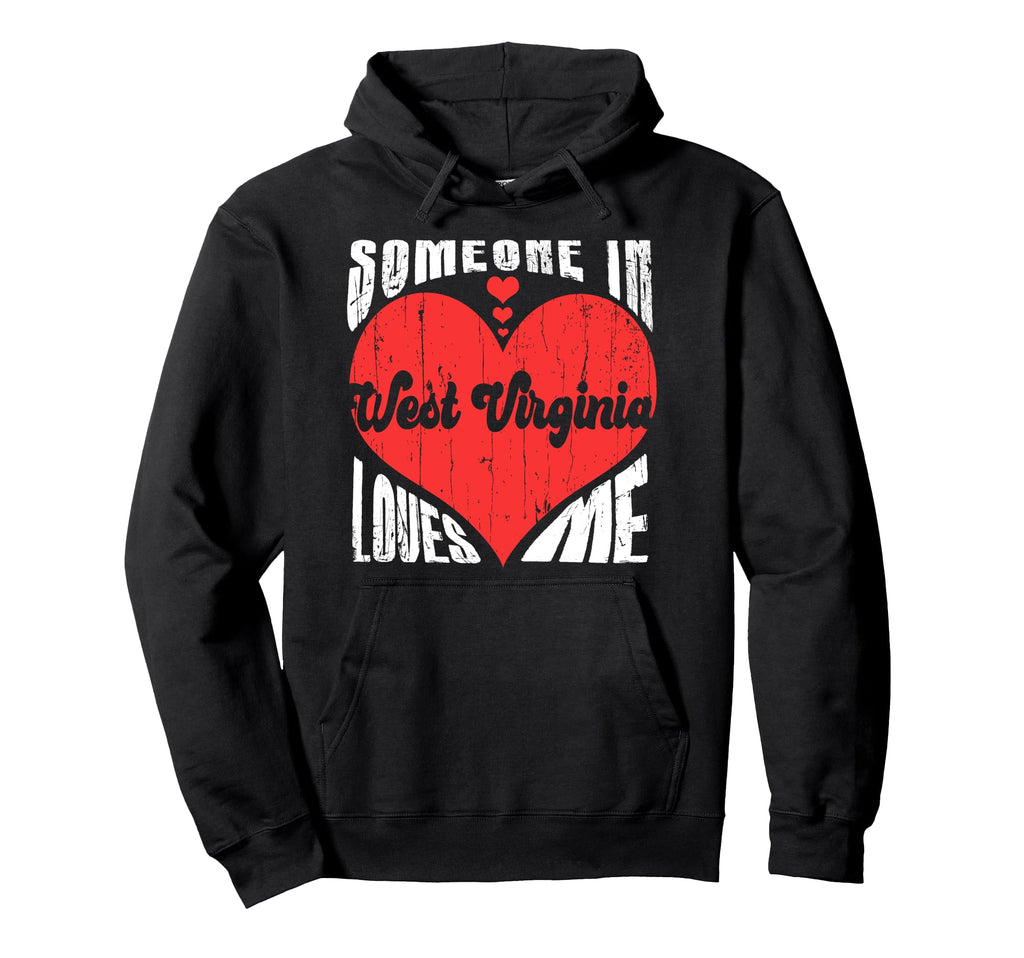 Someone West Virginia Loves Me Heart Hoodie - Minimalist Print for Adults - T-Shirt, Sweatshirt, Hoodie