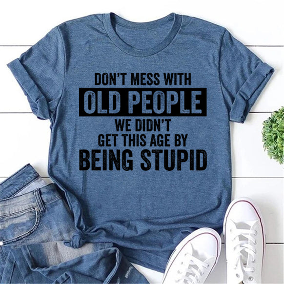 Don't Mess With Old People Print Women Slogan - Adult & Kids T-Shirts, Sweatshirts & Hoodies apparel design preview 1