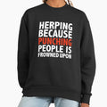 Herping because punching people is frowned upon Herp - Adult & Kids T-Shirts, Sweatshirts & Hoodies apparel design preview 1