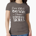 I'm not bossy I have leadership skills Fitted - Adult & Kids T-Shirts, Sweatshirts & Hoodies apparel design preview 1