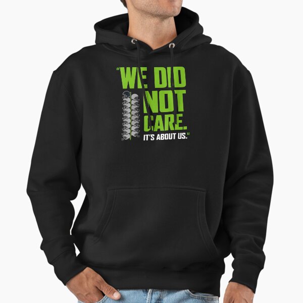 Its About Us We Did Not Care Football Motto - Adult & Kids T-Shirts, Sweatshirts & Hoodies apparel design preview 1