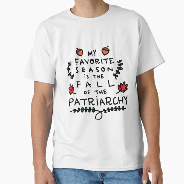 My Favorite Season is the Fall of Patriarchy - Adult & Kids T-Shirts, Sweatshirts & Hoodies apparel design preview 1