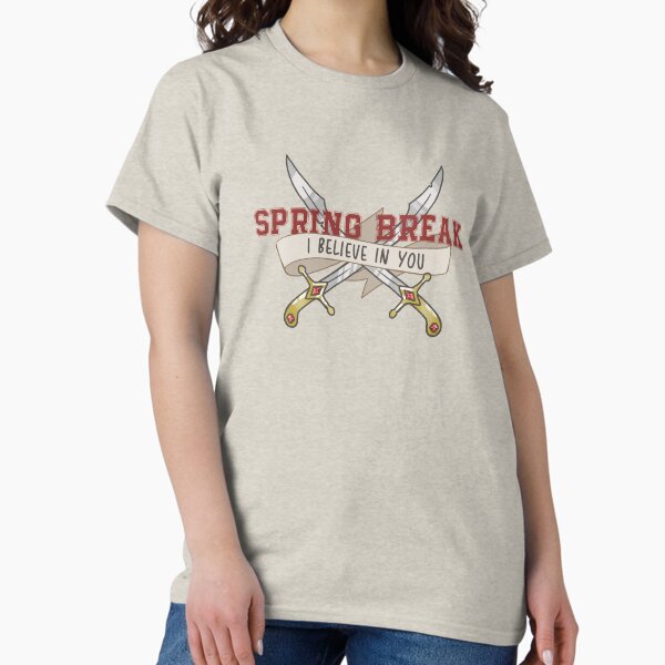 Spring Break (I Believe In You) - Adult & Kids T-Shirts, Sweatshirts & Hoodies apparel design preview 1