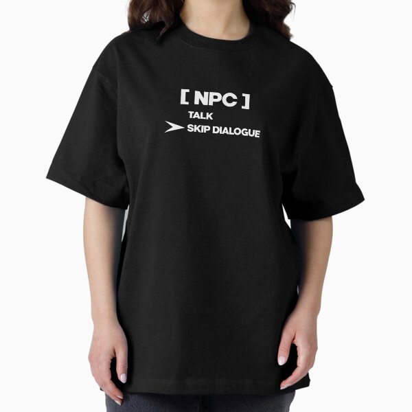 NPC Skip Dialogue - Adult & Kids T-Shirts, Sweatshirts & Hoodies apparel design preview 1