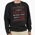 Just Feliz Navi Because I Don't Have a Dad, Freaky - Adult & Kids T-Shirts, Sweatshirts & Hoodies apparel design preview 1