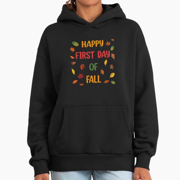 Happy First Day Of Fall - Adult & Kids T-Shirts, Sweatshirts & Hoodies apparel design preview 1