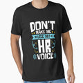 Human Resources Don't Make Me Use My HR Voice - Adult & Kids T-Shirts, Sweatshirts & Hoodies apparel design preview 1