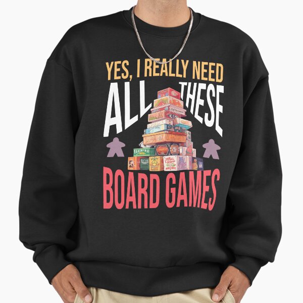 Yes, I really need all these board games! Game Stack: - Adult & Kids T-Shirts, Sweatshirts & Hoodies apparel design preview 1