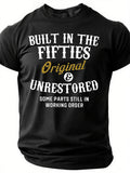 Built In The Fifties Original Unrestored Some Parts - Adult & Kids T-Shirts, Sweatshirts & Hoodies apparel design preview 1