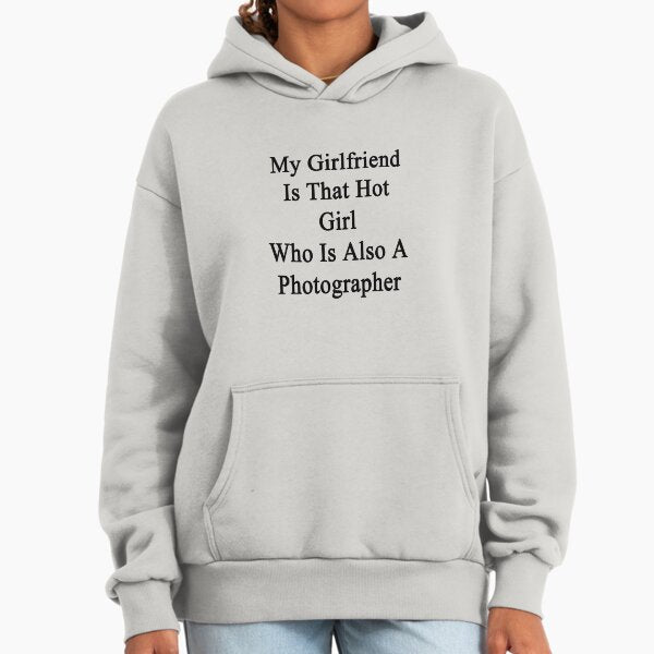 My Girlfriend Is That Hot Girl Who Also A - Adult & Kids T-Shirts, Sweatshirts & Hoodies apparel design preview 1