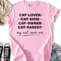My Cat Owns Me Truth - Adult & Kids T-Shirts, Sweatshirts & Hoodies apparel design preview 1