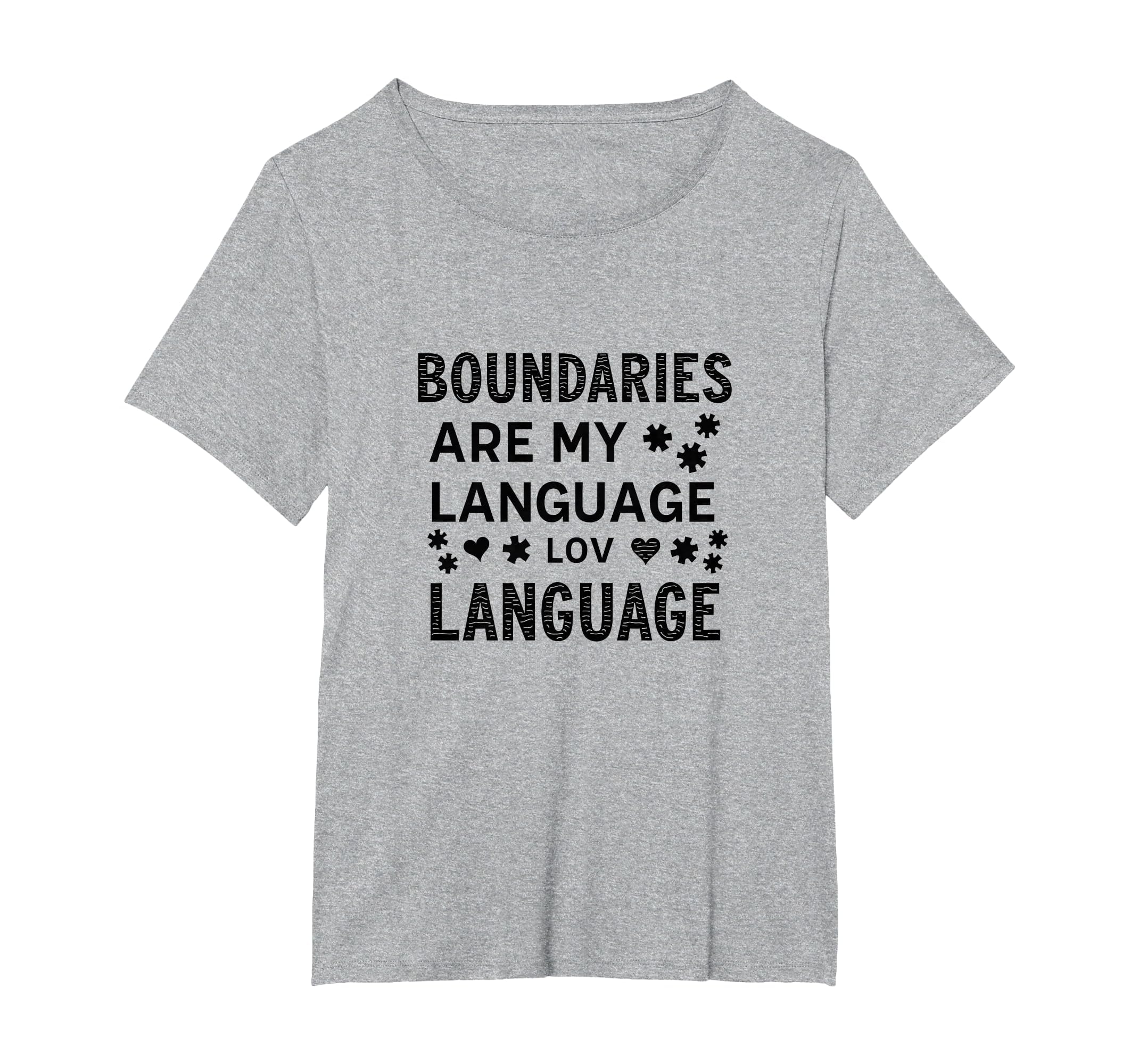 Boundaries Are My Language Self Care T-Shirt - Streetwear Style for Adults - T-Shirt, Sweatshirt, Hoodie
