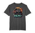 58 And Keeping It Real Birthday Gift T-Shirt - Graphic Print Unisex - T-Shirt, Sweatshirt, Hoodie