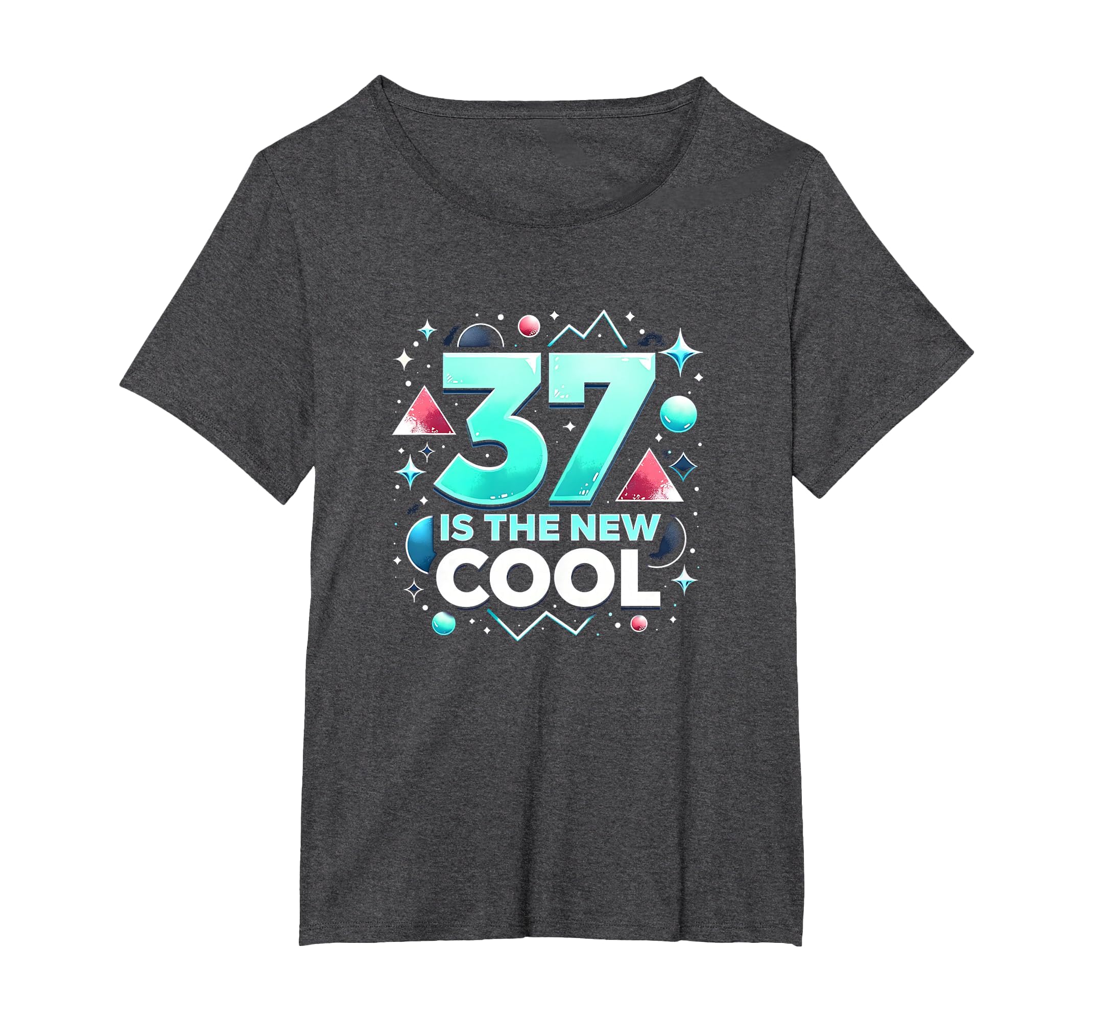 Birthday Gift 37 Is New Typography Art T-Shirt - Graphic Print Unisex - T-Shirt, Sweatshirt, Hoodie