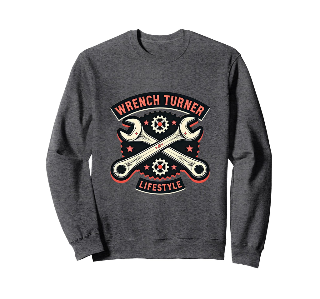 Wrench Turner Lifestyle Car Sweatshirt - Fun Novelty Design for Adults - T-Shirt, Sweatshirt, Hoodie