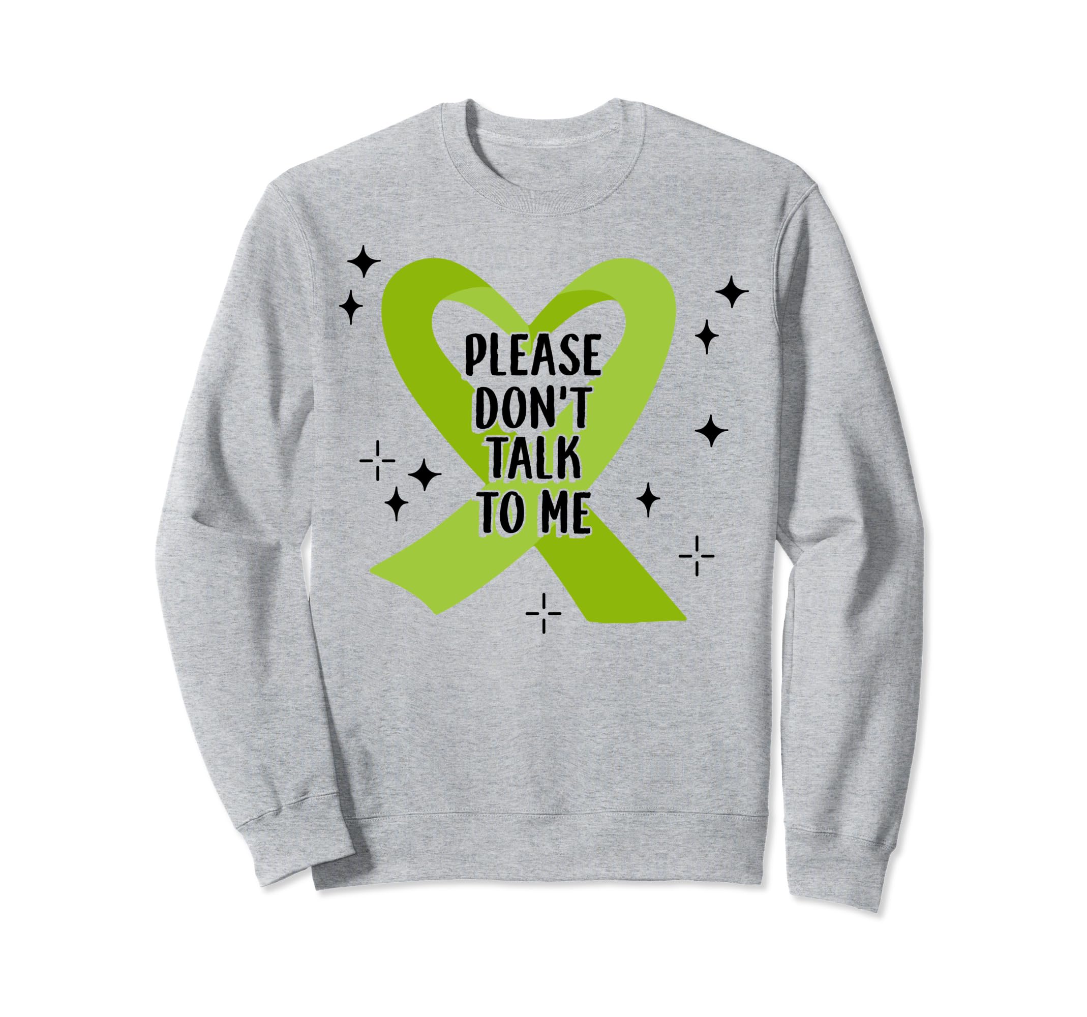 Please Dont Talk To Me Sweatshirt - Fun Novelty Design for Adults - T-Shirt, Sweatshirt, Hoodie
