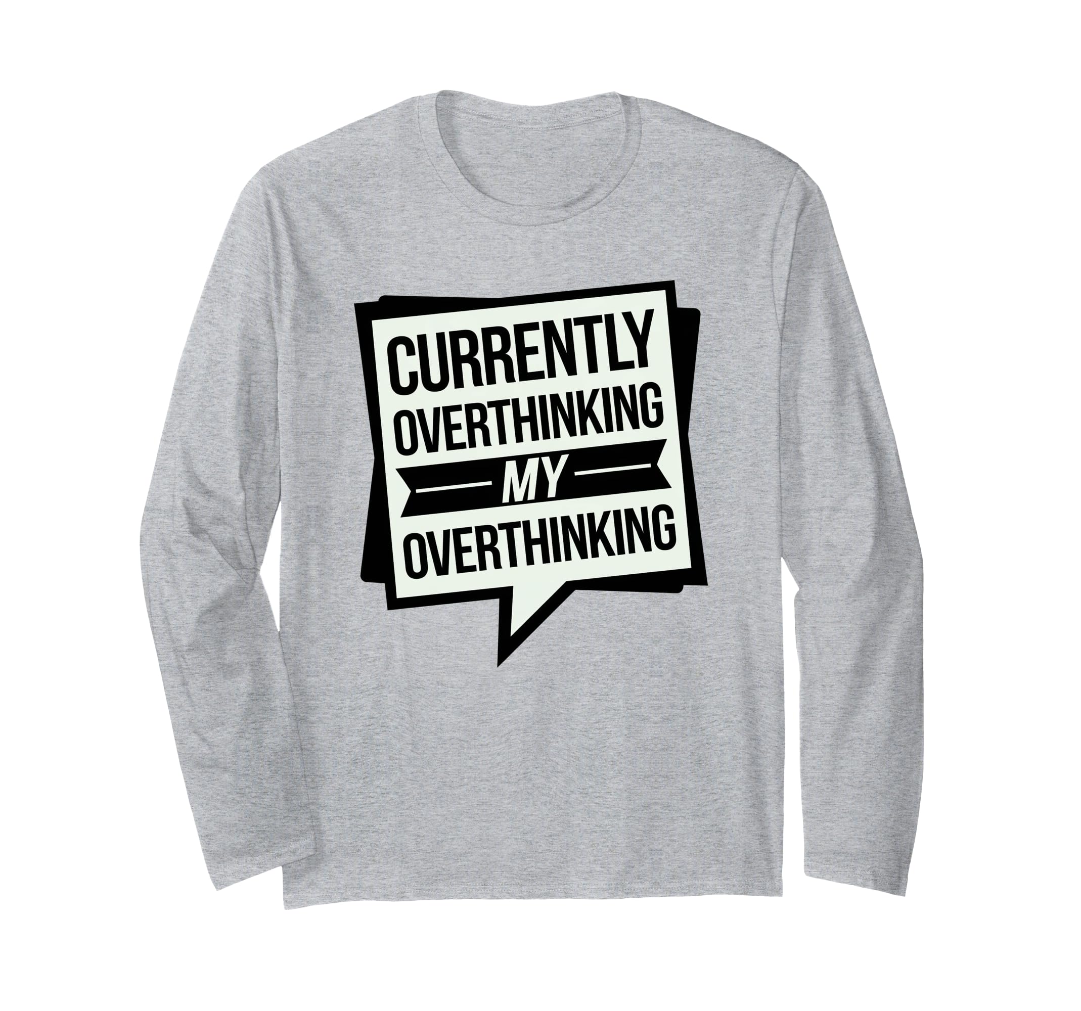 Funny Overthinker Overthinking My T-Shirt - Custom Art Print Unisex - T-Shirt, Sweatshirt, Hoodie