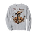 Hell I Wont Western Cowgirl Hat Sweatshirt - Custom Art Print for Adults - T-Shirt, Sweatshirt, Hoodie