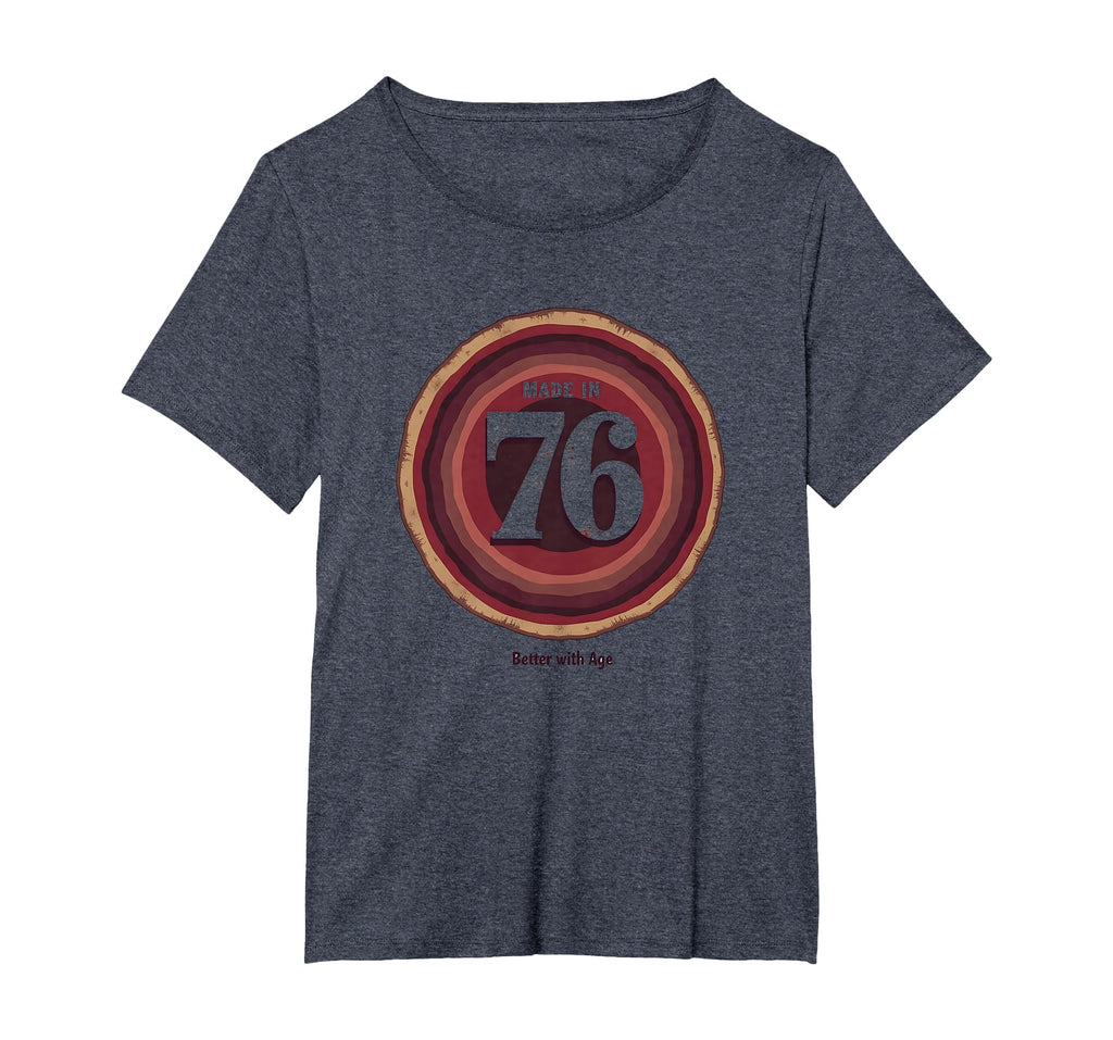 Made 76 Better Age Birthday Gift T-Shirt - Trendy Graphic for Adults - T-Shirt, Sweatshirt, Hoodie