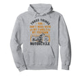 Motorcycle Biker Three Things You Dont Mess Hoodie - Unique Graphic Unisex - T-Shirt, Sweatshirt, Hoodie