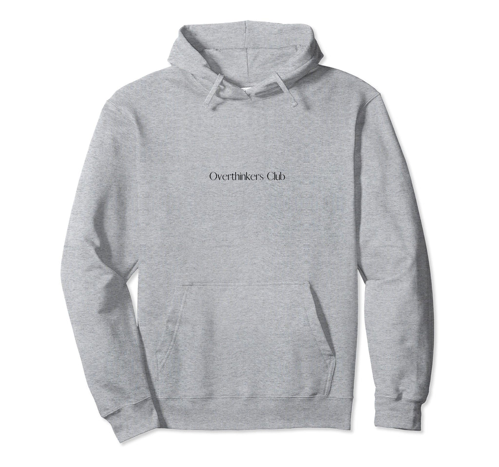 Overthinkers Club Hoodie - Minimalist Print Men Women - T-Shirt, Sweatshirt, Hoodie