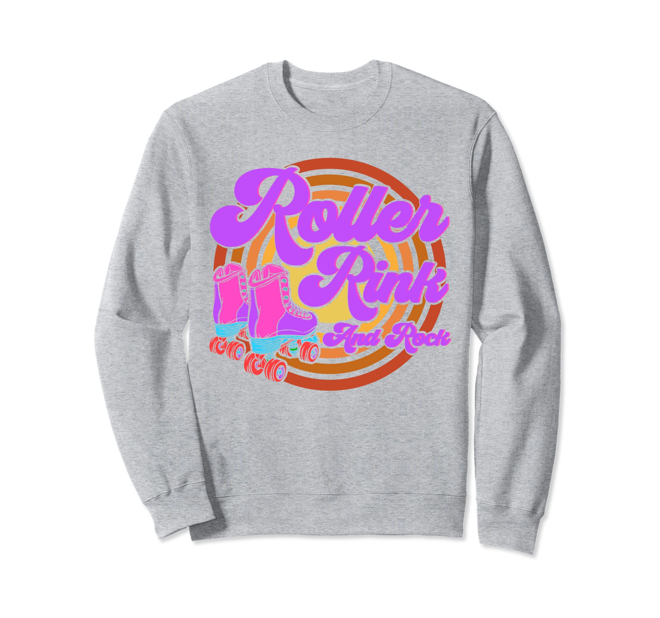 Roller Skates Roller Rink And Rock Sweatshirt - Streetwear Style Men Women - T-Shirt, Sweatshirt, Hoodie