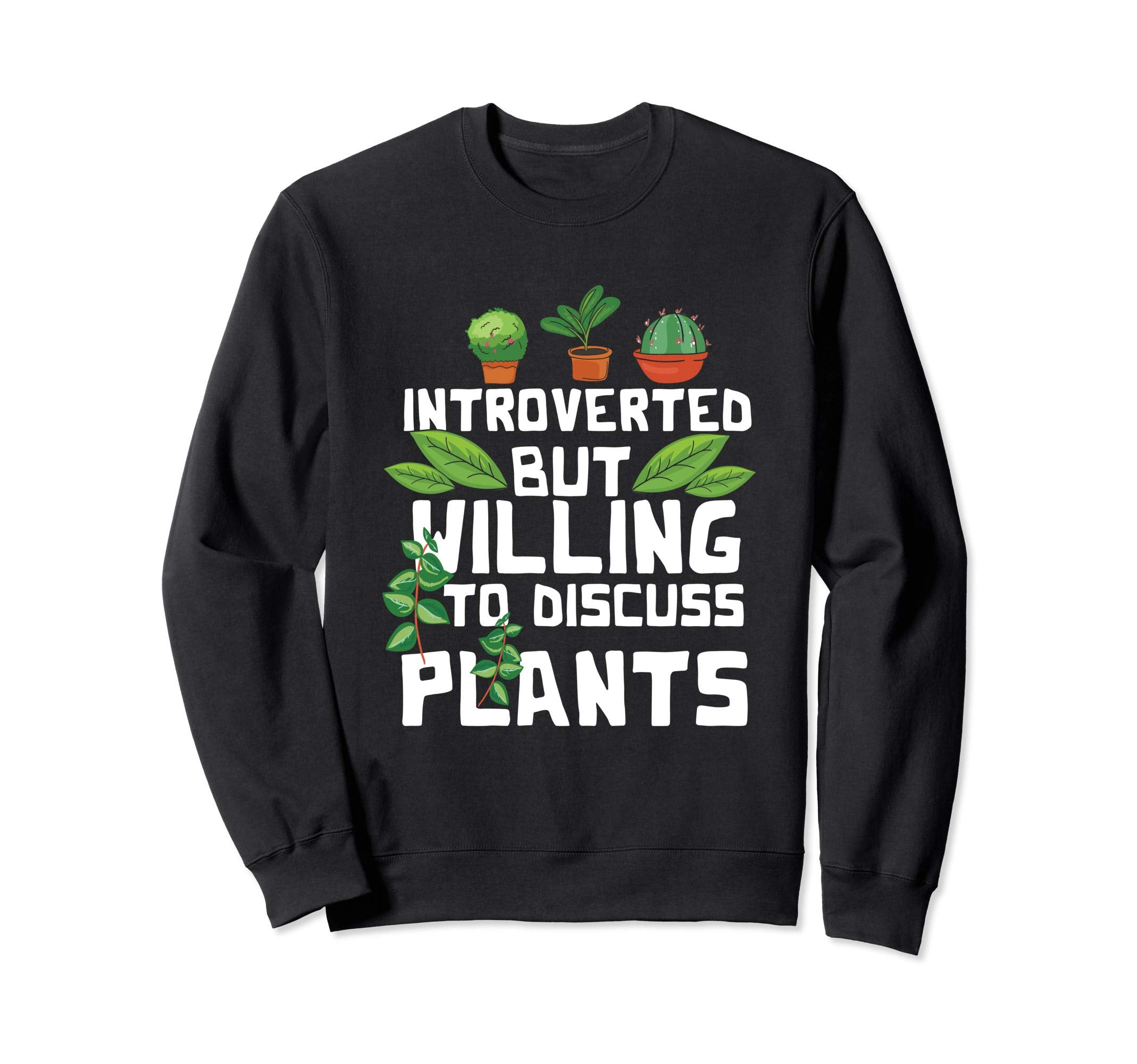 Introverted But Willing To Discuss Sweatshirt - Streetwear Style Unisex - T-Shirt, Sweatshirt, Hoodie