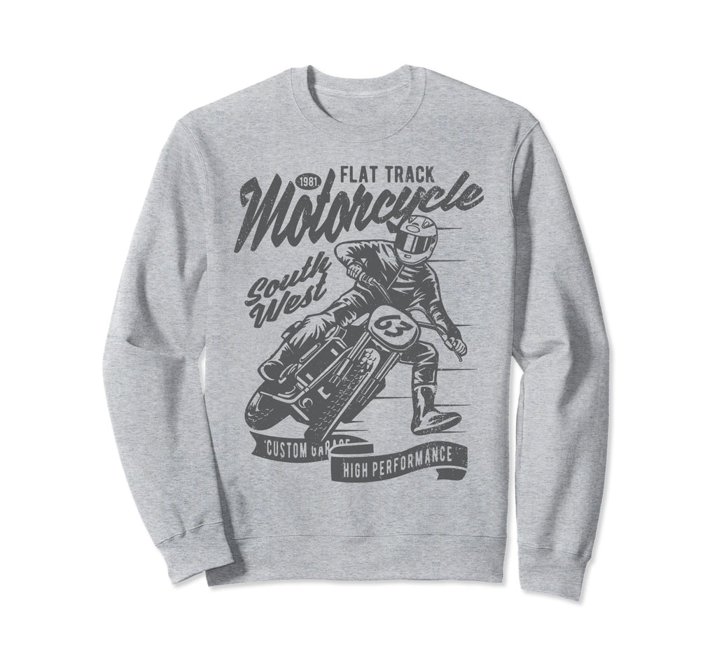 Flat Track Motorcycle Race Sweatshirt - Streetwear Style Men Women - T-Shirt, Sweatshirt, Hoodie