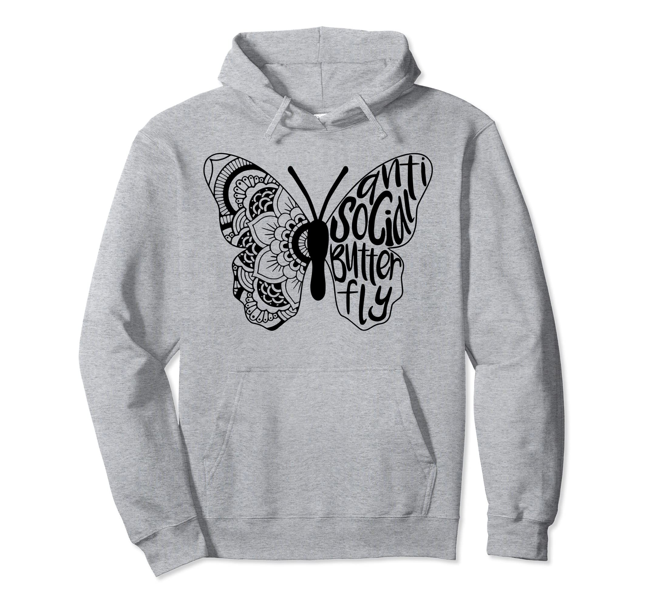 Anti Social Butterfly Introvert Funny Hoodie - Unique Graphic Unisex - T-Shirt, Sweatshirt, Hoodie