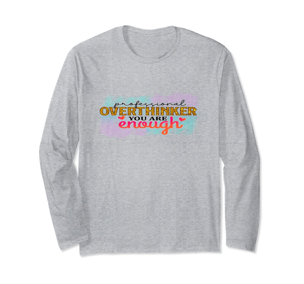 Professional Overthinker Funny T-Shirt - Fun Novelty Design Men Women - T-Shirt, Sweatshirt, Hoodie