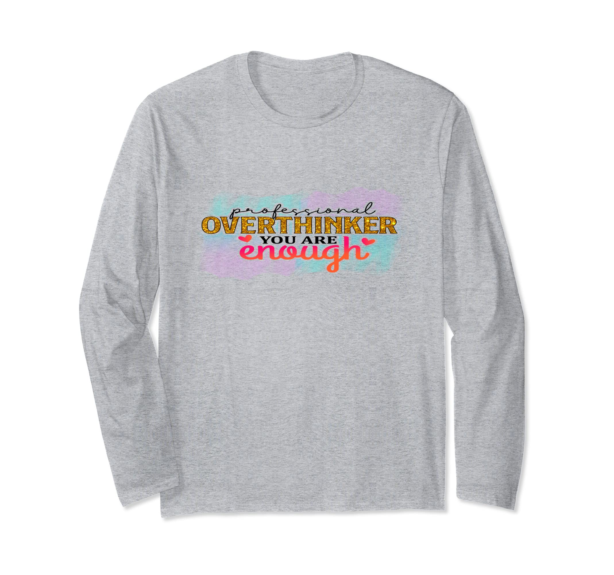 Professional Overthinker Funny T-Shirt - Fun Novelty Design Men Women - T-Shirt, Sweatshirt, Hoodie