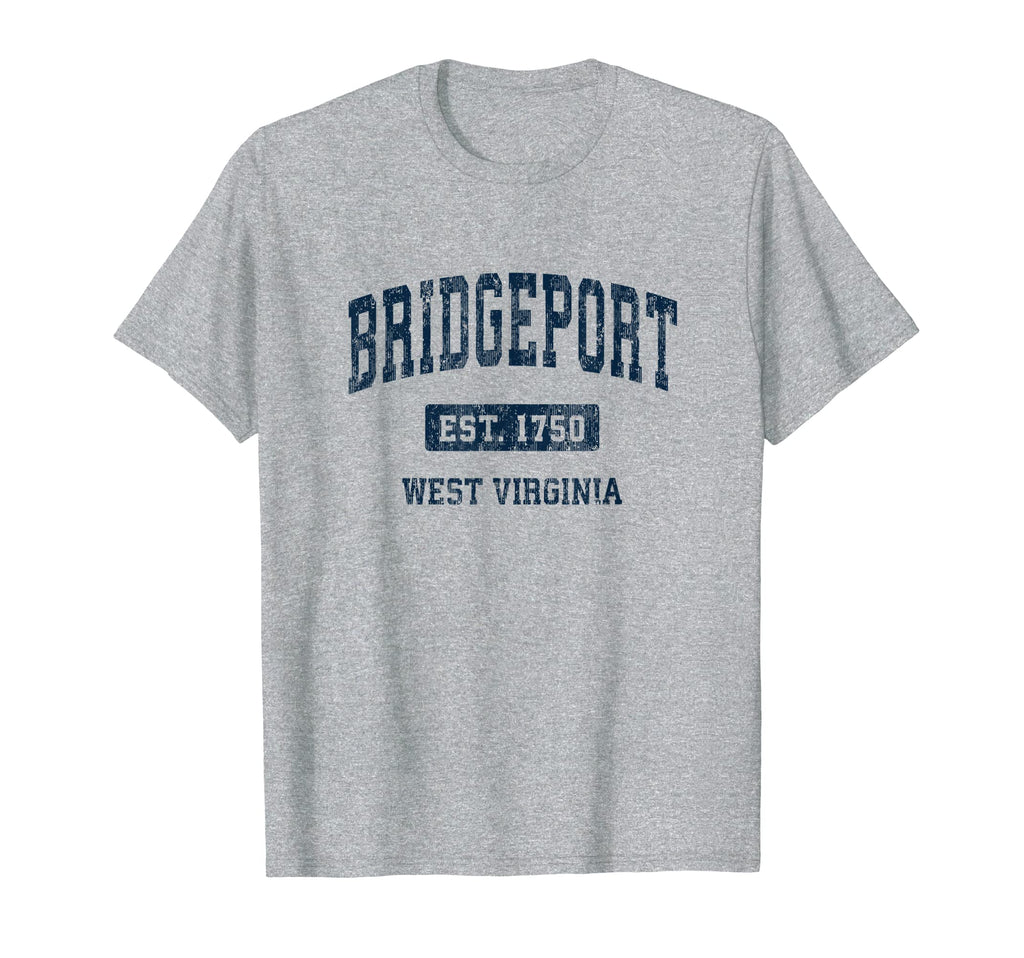 Bridgeport West Virginia Wv T-Shirt - Casual Everyday Wear Men Women - T-Shirt, Sweatshirt, Hoodie