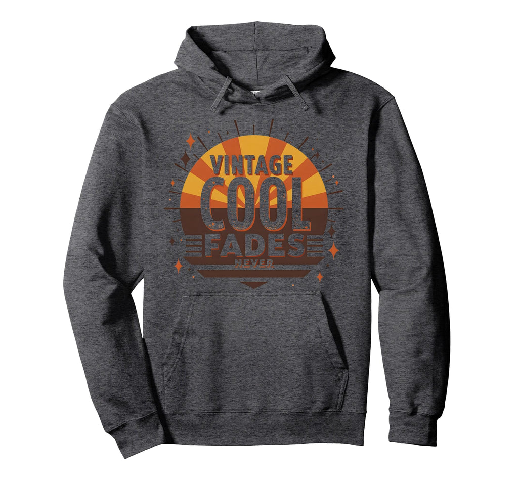 Never Fades 70S Hoodie - Trendy Graphic Unisex - T-Shirt, Sweatshirt, Hoodie