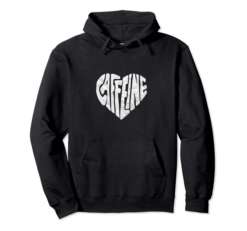 Caffeine Love Heart Typography Hoodie - Fun Novelty Design for Adults - T-Shirt, Sweatshirt, Hoodie