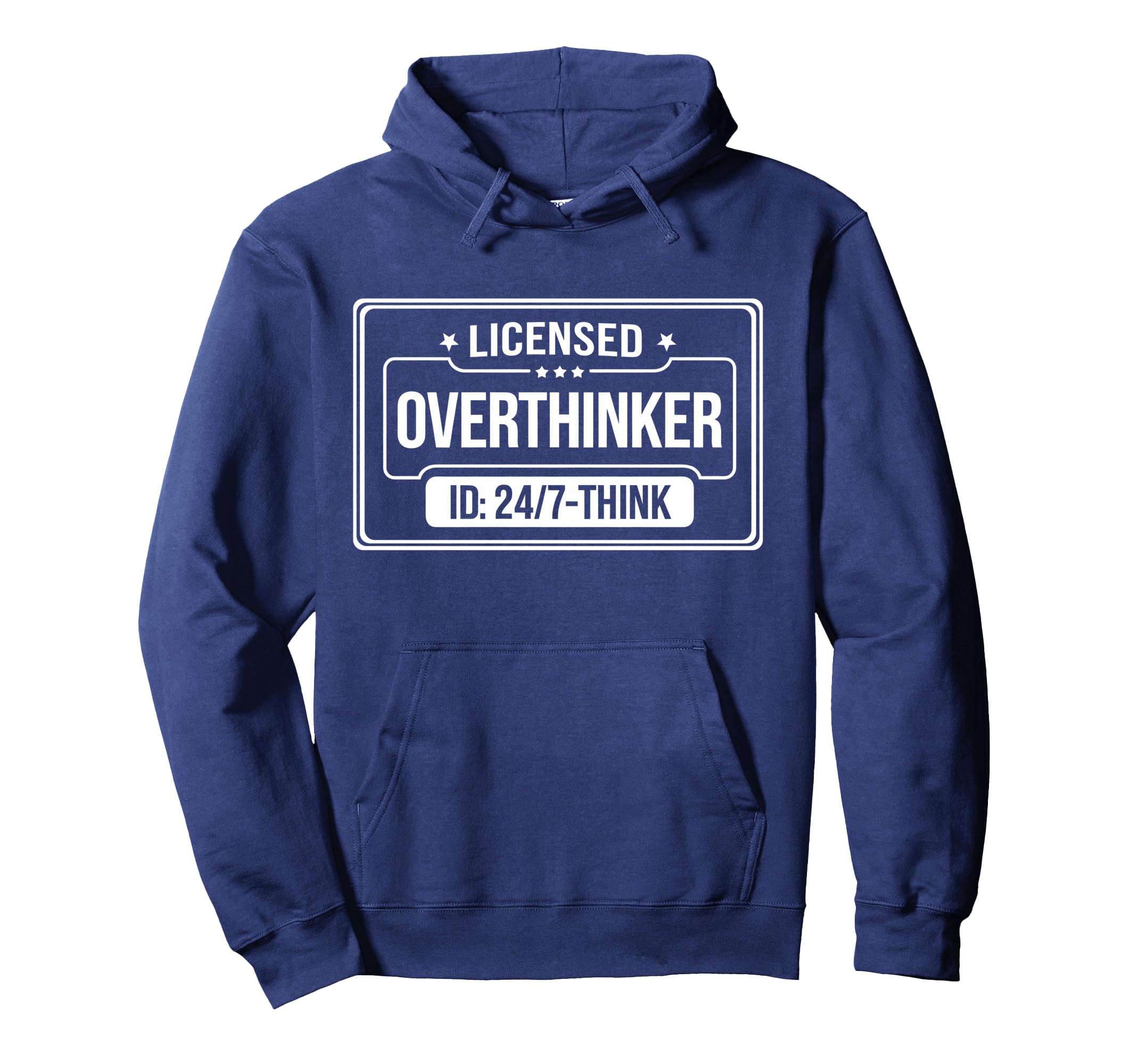 Licensed Overthinker Funny Sarcastic Hoodie - Custom Art Print Men Women - T-Shirt, Sweatshirt, Hoodie
