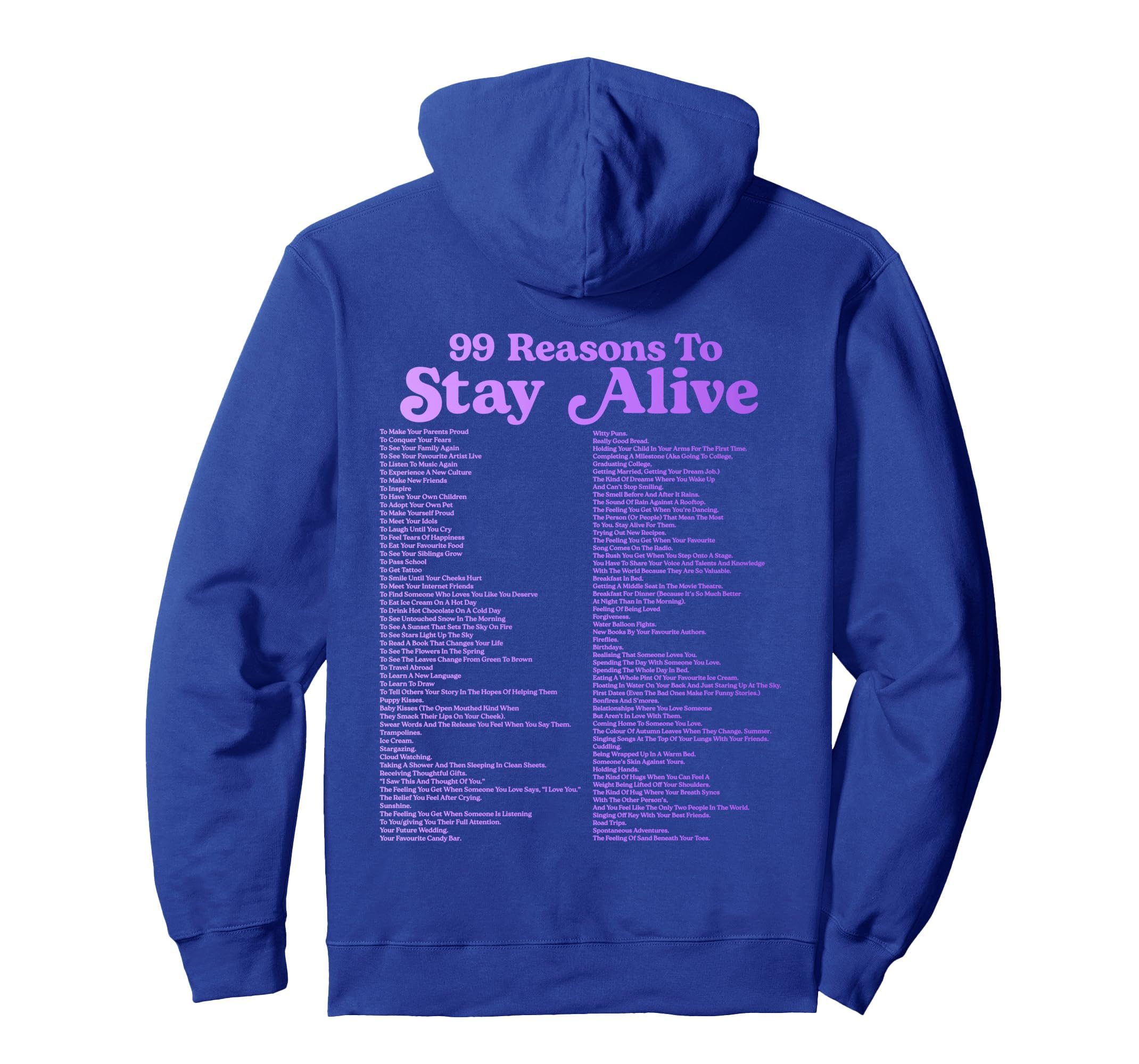 99 Reasons To Stay Alive Mental Health Hoodie - Graphic Print for Adults - T-Shirt, Sweatshirt, Hoodie