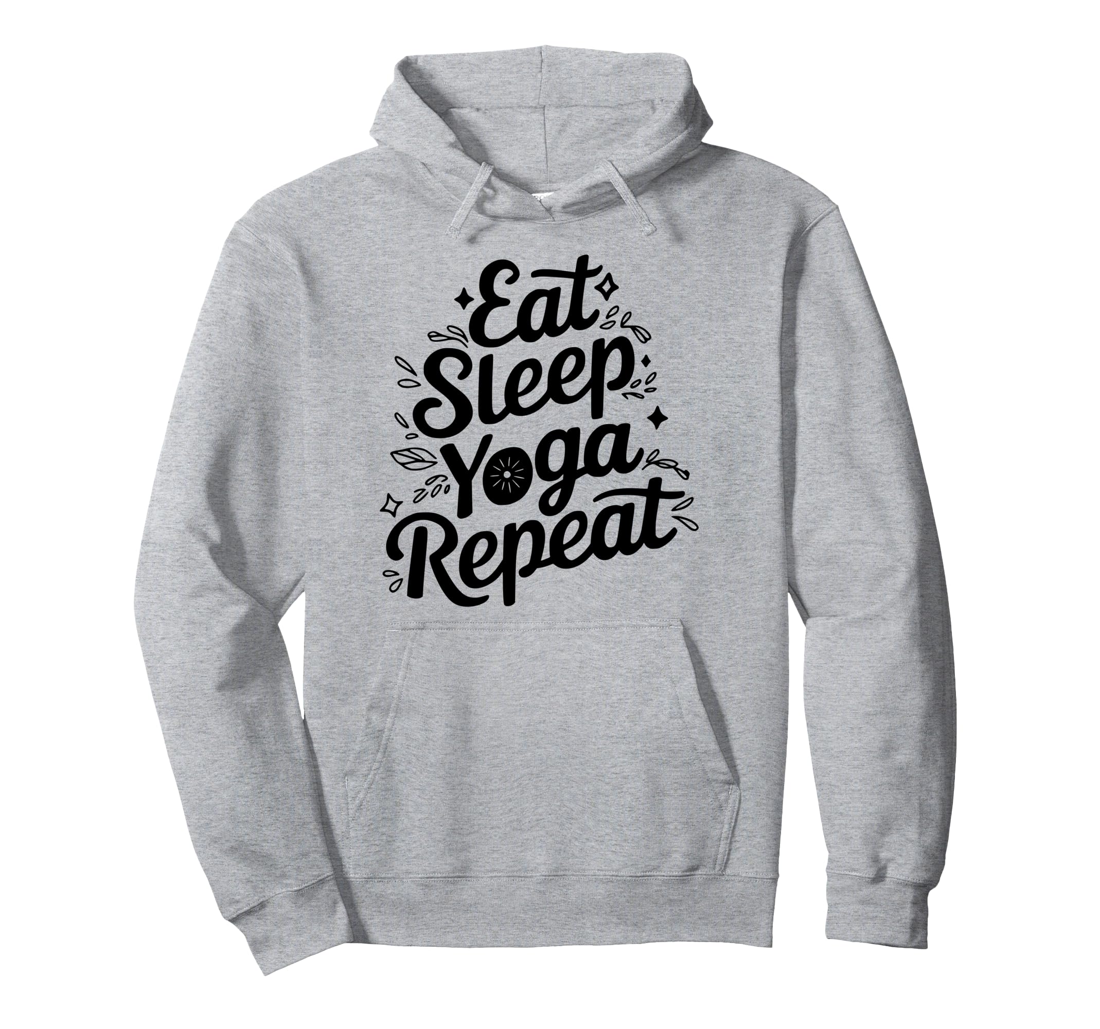 Eat Sleep Yoga Repeat Meditation Poses Hoodie - Minimalist Print Unisex - T-Shirt, Sweatshirt, Hoodie