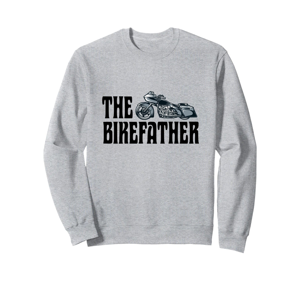 Biker Bikefather Biker Dad Funny Sweatshirt - Graphic Print Unisex - T-Shirt, Sweatshirt, Hoodie